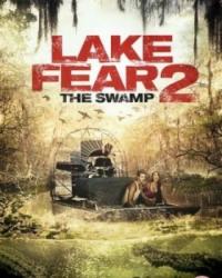 Озера Страха 2: Болото (2016) смотреть онлайн